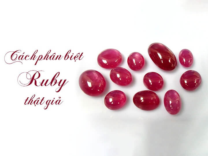 Cách nhận biết đá ruby tự nhiên – nhân tạo – giả